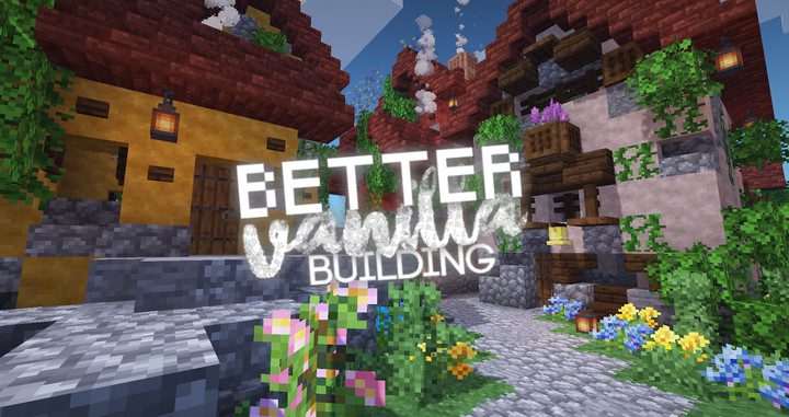 Better Vanilla Building Resource Pack (1.21.11, 1.20.1)