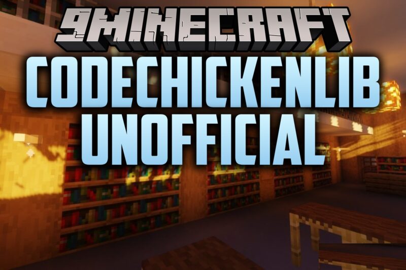 CodeChickenLib Unofficial Mod (1.7.10)