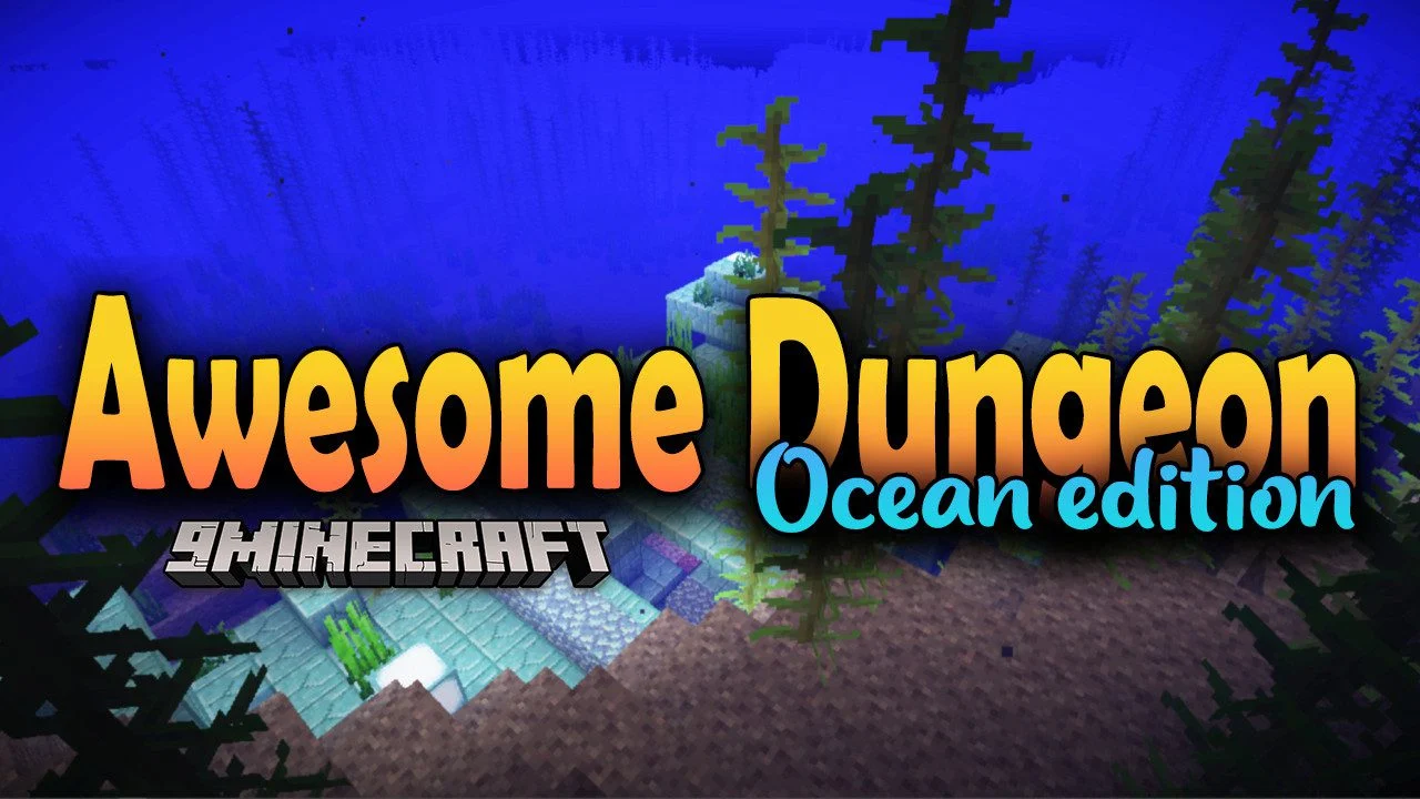 Awesome Dungeon Ocean Mod (26.2, 1.20.1)