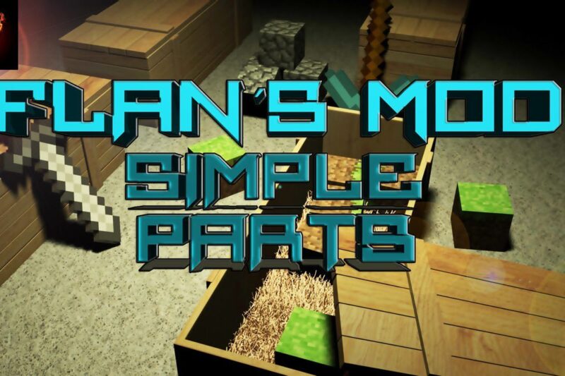 Flan’s Simple Parts Pack Mod 1.12.2, 1.7.10